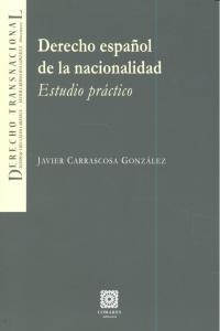 DERECHO ESPAÑOL DE LA NACIONALIDAD. ESTUDIO PRACTICO | 9788498368833 | CARRASCOSA GONZALEZ, JAVIER
