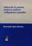 EXPLORACION DE PATRONES NUMERICOS MEDIANTE... | 9788481512052 | CASTRO MARTINEZ, ENCARNACION