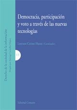 DEMOCRACIA, PARTICIPACION Y VOTO A TRAVES DE LAS NUEVAS NUEVAS TECNOLOGÍAS | 9788498362329 | COTINO HUESO, LORENZO