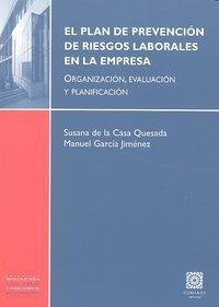 PLAN DE PREVENCION DE RIESGOS LABORALES EN LA EMPRESA, EL | 9788498365795 | DE LA CASA QUESADA, S. / GARCIA, M.
