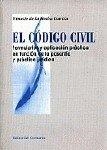 CODIGO CIVIL: FORMULARIOS Y APLICACION PRACTICA | 9788481513264 | DE LA ROCHA GARCIA, ERNESTO