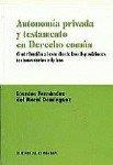 AUTONOMIA PRIVADA Y TESTAMENTO EN DERECHO COMUN | 9788481513882 | FERNANDEZ DEL MORAL DOMINGUEZ, L.