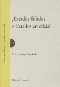 ESTADOS FALLIDOS O ESTADOS EN CRISIS | 9788498364743 | FERNANDEZ RUIZ-GALVEZ, ENCARNACION