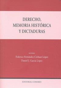 DERECHO, MEMORIA HISTORICA Y DICTADURAS | 9788498366235 | FERNANDEZ-CREHUET, F. / GARCIA LOPEZ, D.