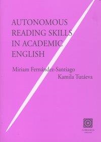 AUTONOMOUS READING SKILLS IN ACADEMIC ENGLISH | 9788498367034 | FERNANDEZ-SANTIAGO, M. / TUTAEVA, K.