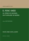 REINO UNIDO, EL : UN ESTADO DE NACIONES, UNA PLURALIDAD DE IGLESIAS | 9788484448624 | GARCIA OLIVA, FRANCISCO JAVIER