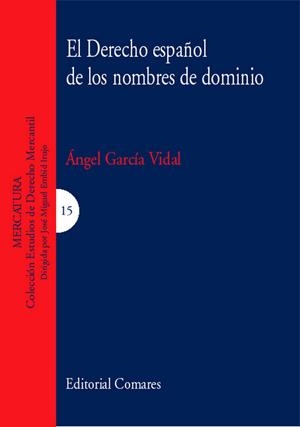 DERECHO ESPAÑOL DE LOS NOMBRES DE DOMINIO, EL | 9788484447962 | GARCIA VIDAL, ANGEL