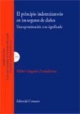 PRINCIPIO INDEMNIZATORIO EN LOS SEGUROS DE DAÑOS, EL | 9788484449508 | GIRGADO PERANDONES, PABLO