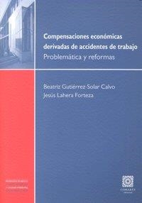 COMPENSACIONES ECONOMICAS DERIVADAS DE ACCIDENTES DE TRABAJO | 9788498365030 | GUTIERREZ-SOLAR, B. / LAHERA FORTEZA, J.