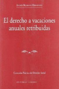 DERECHO A VACACIONES ANUALES RETRIBUIDAS, EL | 9788484445319 | MONEREO PEREZ, JOSE LUIS