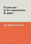CONVENIO EN LAS SUSPENSIONES DE PAGOS, EL | 9788481513776 | gUILLEN SORIA, JOSE MIGUEL