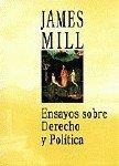ENSAYOS SOBRE DERECHO Y POLITICA. JAMES MILL | 9788481514209 | ESCAMILLA CASTILLO, MANUEL / MENDEZ BAIGES, VICTOR