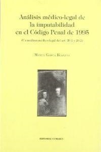 ANALISIS MEDICO-LEGAL DE LA IMPUTABILIDAD EN EL CÓDIGO PENAL... | 9788481514575 | GARCIA BLAZQUEZ, MANUEL