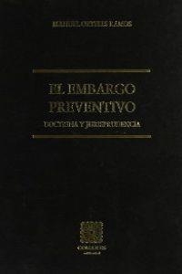 EMBARGO PREVENTIVO, EL | 9788481517217 | ORTELLS RAMOS, MANUEL