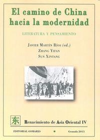 CAMINO DE CHINA HACIA LA MODERNIDAD, EL | 9788490453094 | MARTÍN RÍOS, JAVIER