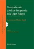 CIUDADANIA SOCIAL Y POLITICAS INMIGRATORIAS EN LA U.E. | 9788481513912 | MARTINEZ ABASCAL, VICENTE ANTONIO