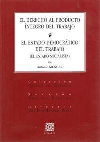 DERECHO AL PRODUCTO INTEGRO DEL TRABAJO, EL | 9788484448167 | MENGER, ANTON