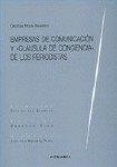 EMPRESAS DE COMUNICACIÓN Y CLAUSULA DE «CLÁUSULA DE CONCIENCIA» DE LOS PERIODISTAS | 9788484440208 | MOLINA NAVARRETE, CRISTOBAL