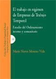 TRABAJO EN REGIMEN DE EMPRESAS DE TRABAJO TEMPORAL, EL | 9788484449607 | MORENO VIDA, MARIA NIEVES