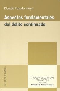 ASPECTOS FUNDAMENTALES DEL DELITO CONTINUADO | 9788498369014 | POSADA MAYA, RICARDO