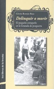 DELINQUIR O MORIR | 9788490452776 | ROMAN RUIZ, GLORIA