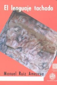 LENGUAJE TACHADO, EL | 9788498369212 | RUIZ AMEZCUA, MANUEL