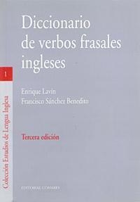 DICCIONARIO DE VERBOS FRASALES INGLESES 3ªEDICION | 9788484447092 | SANCHEZ BENEDITO, FRANCISCO