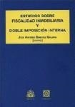 ESTUDIOS SOBRE FISCALIDAD INMOBILIARIA Y DOBLE IMPOSICIÓN INTERNA | 9788484442202 | SANCHEZ GALIANA, JOSE ANTONIO