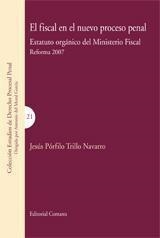 FISCAL EN EL NUEVO PROCESO PENAL, EL | 9788498363791 | TRILLO NAVARRO, JESUS PORFILO
