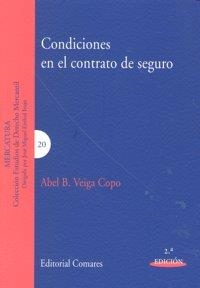 CONDICIONES DEL CONTRATO DE SEGURO | 9788498364033 | VEIGA COPO, ABEL B.