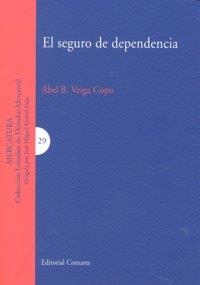 SEGURO DE DEPENDENCIA, EL | 9788498363913 | VEIGA COPO, ABEL B.