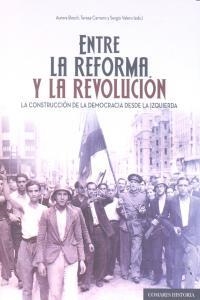 ENTRE LA REFORMA Y LA REVOLUCION | 9788490451236