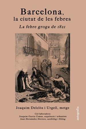 BARCELONA, LA CIUTAT DE LES FEBRES | 9788419367730 | DELCLÒS I URGELL, JOAQUIM