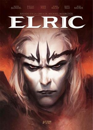 ELRIC INTEGRAL : MELNIBONE | 9788418776946 | BLONDEL, JULIEN / RECHT, ROBIN / POLI, DIDIER / TELO, JULIEN