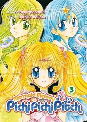 MERMAID MELODY PICHI PICHI PITCH 03 | 9788418776595 | YOKOTE, MICHIKO / HANAMORI, PINK