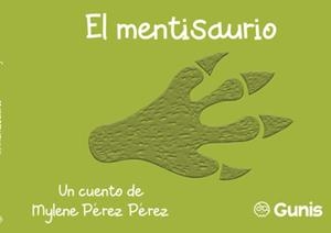 MENTISAURIO, EL | 9788418824296 | PÉREZ PÉREZ, MYLENE