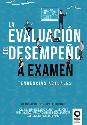 EVALUACIÓN DEL DESEMPEÑO A EXAMEN, LA | 9788418811944 | ALLEGUE MURCIA, ROSA/CID, CARLOS/CERVERA, TERESA/EXPÓSITO RODRÍGUEZ, LUIS/DÍAZ VARELA, BEGOÑA/LANDÁZ
