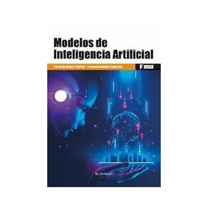 MODELOS DE INTELIGENCIA ARTIFICIAL | 9788426734419 | RODRIGUEZ MUIÑOS, CARLOS / SANCHEZ LASHER