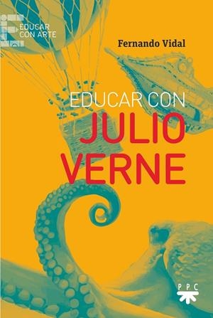 EDUCAR CON JULIO VERNE | 9788428838252 | VIDAL, FERNANDO