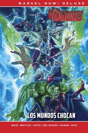 MARVEL NOW! DELUXE. LOS VENGADORES DE MARK WAID 03 : LOS MUNDOS CHOCAN | 9788411017367 | WHITLEY, JEREMY / DEL MUNDO, MIKE