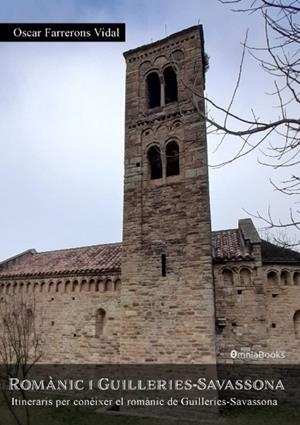 ROMÀNIC I GUILLERIES-SAVASSONA | 9788412531213 | FARRERONS I VIDAL, OSCAR