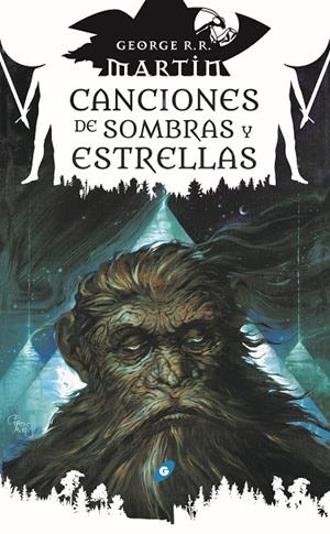 CANCIONES DE SOMBRAS Y ESTRELLAS | 9788417507565 | MARTIN, GEORGE R. R.