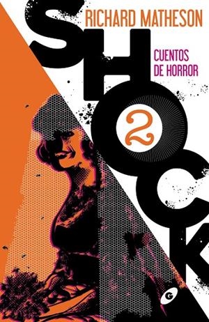 SHOCK 2. CUENTOS DE TERROR | 9788418701016 | MATHESON, RICHARD