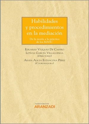 HABILIDADES Y PROCEDIMIENTOS EN LA MEDIACIÓN | 9788413913100 | VAZQUEZ DE CASTRO, EDUARDO