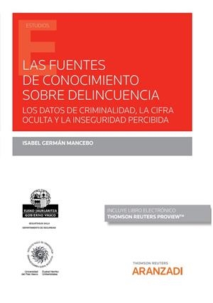 FUENTES DE CONOCIMIENTO SOBRE DELINCUENCIA, LAS (PAPEL E-BOOK) | 9788411246934 | GERMAN MANCEBO, ISABEL