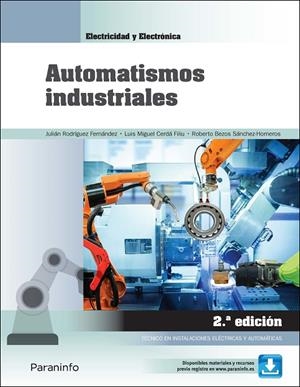 AUTOMATISMOS INDUSTRIALES (2ªEDICION 2022) | 9788413661612 | BEZOS SANCHEZ-HORNEROS, ROBERTO