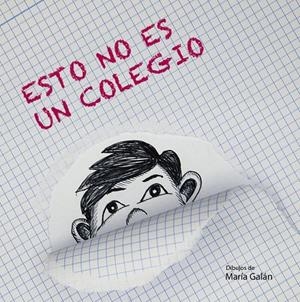 ESTO NO ES UN COLEGIO | 9788419403131 | GALAN VENTOSINOS, MARIA