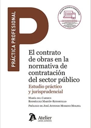 CONTRATO DE OBRAS EN LA NORMATIVA DE CONTRATACION DEL SECTOR, EL | 9788418780202 | RODRIGUEZ MARTIN RETORTILLO, MARIA DEL CARMEN
