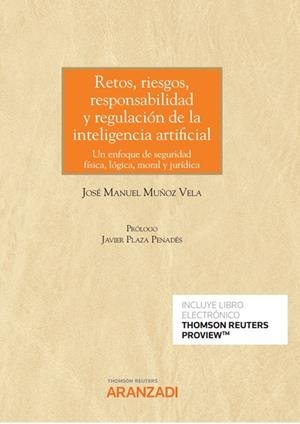 RETOS, RIESGOS, RESPONSABILIDAD Y REGULACIÓN DE LA INTELIGENCIA ARTIFICIAL | 9788411248389 | MUÑOZ VELA, JOSE MANUEL