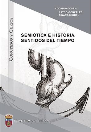 SEMIÓTICA E HISTORIA. SENTIDOS DEL TIEMPO | 9788416283064 | VARIOS AUTORES